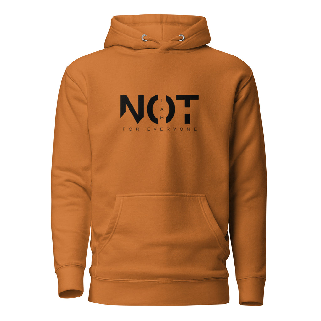 adobe color womens hoodie displayed on a white background with bold black i am not for everyone text across the chest minimal statement streetwear design by iron and velvet 62