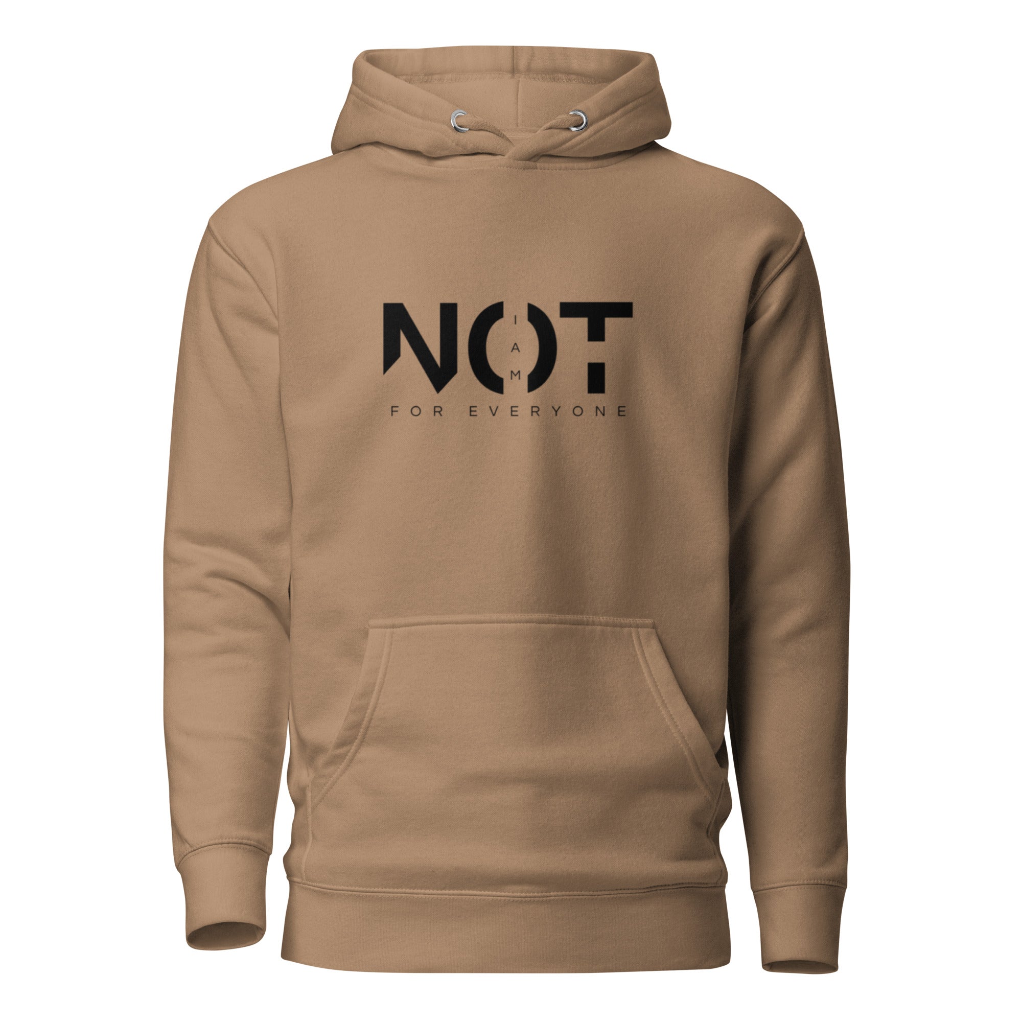 latte color womens hoodie displayed on a white background with bold black i am not for everyone text across the chest minimal statement streetwear design by iron and velvet 62